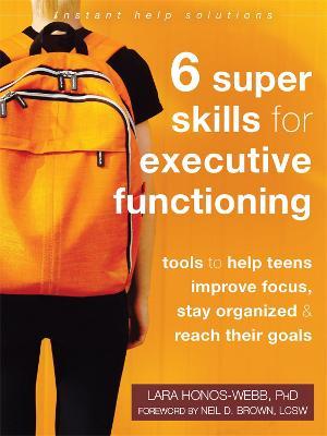 6 Super Skills for Executive Functioning