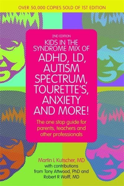 Kids In the Syndrome Mix of ADHD, LD, Autism Spectrum, Tourette's, Anxiety and More!