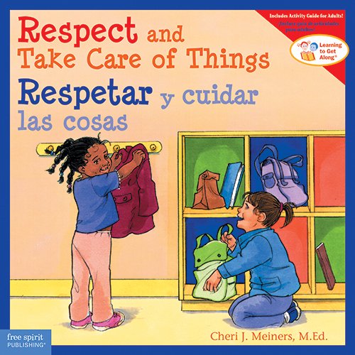 Respect and Take Care of Things