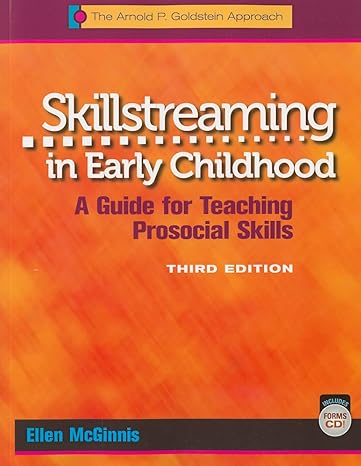 Skillstreaming In Early Childhood: A Guide For Teaching Prosocial Skills