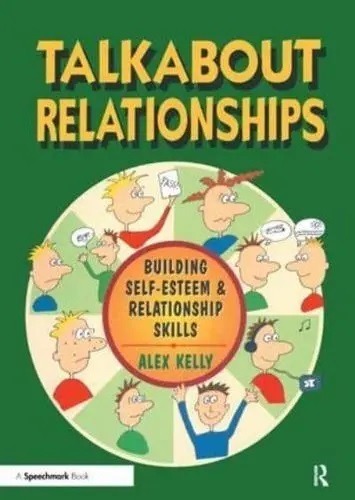 Talkabout Relationships: Building Self Esteem & Relationship Skills