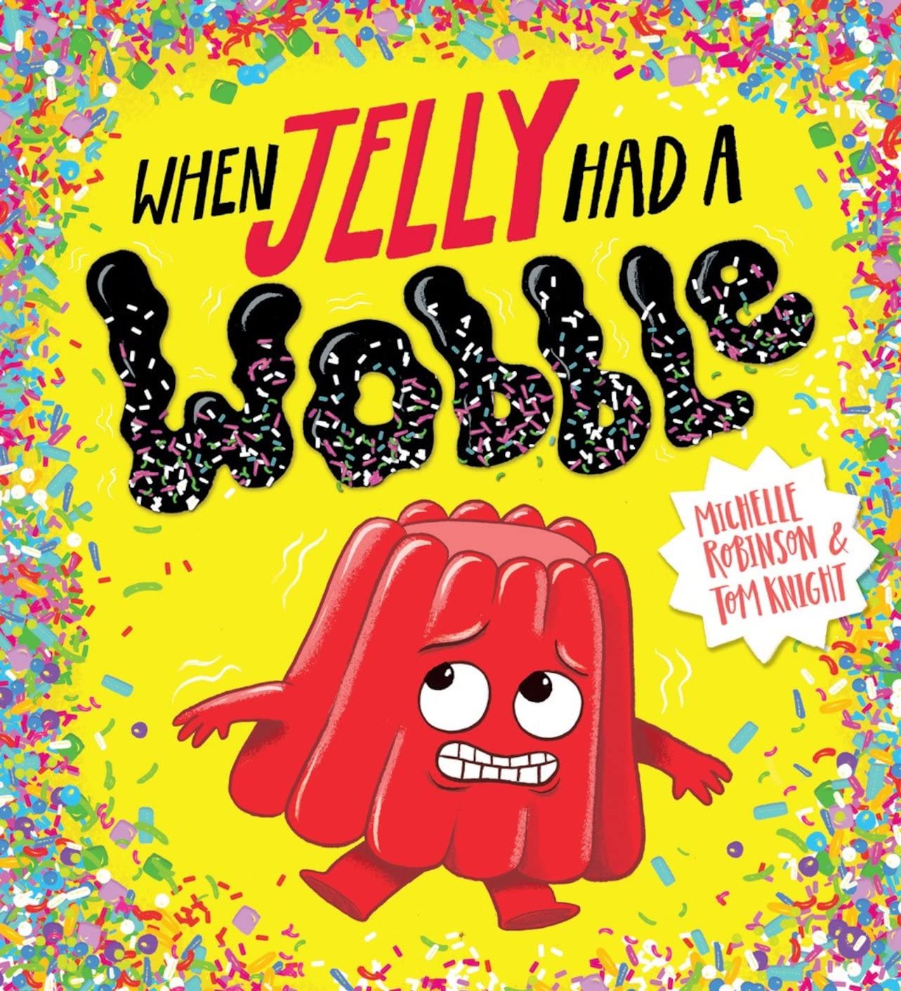 When Jelly Had A Wobble