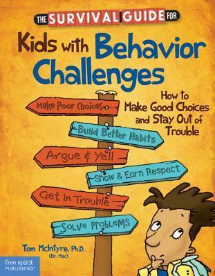 The Survival Guide For Kids with Behavior Challenges